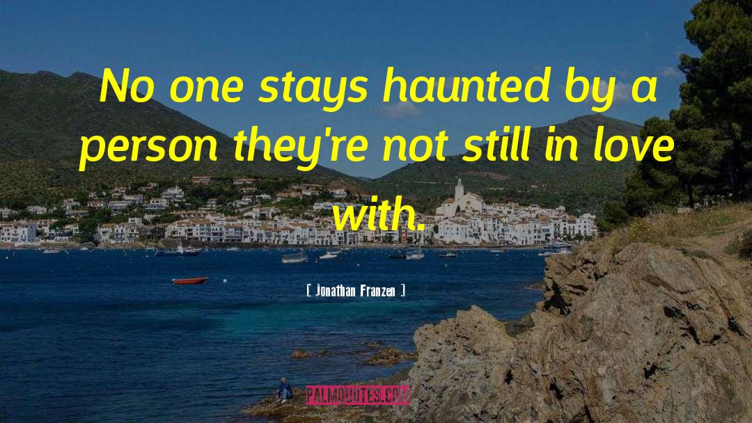 The Haunted quotes by Jonathan Franzen