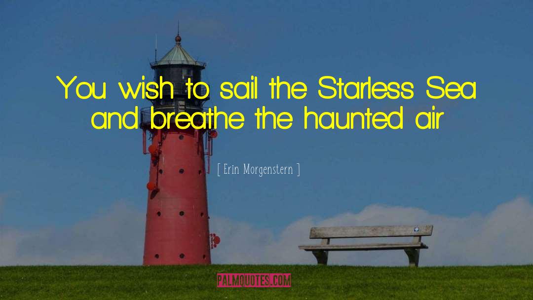 The Haunted quotes by Erin Morgenstern