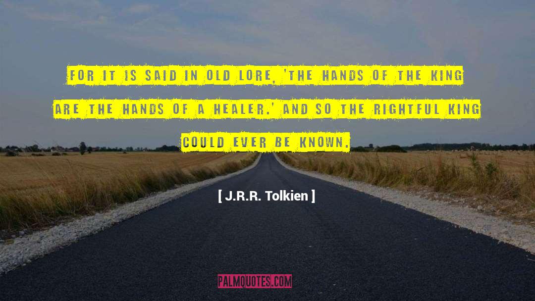 The Healer Seminar quotes by J.R.R. Tolkien