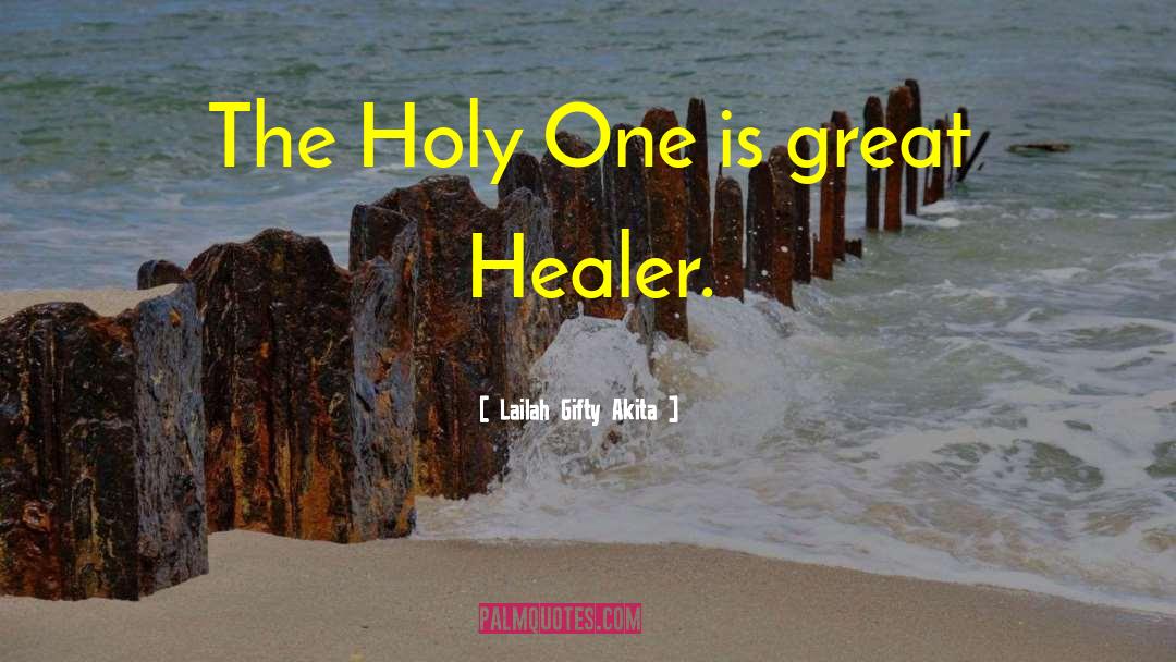 The Healer Seminar quotes by Lailah Gifty Akita