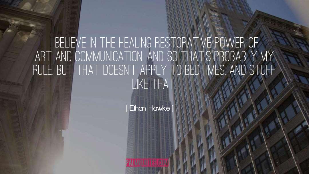 The Healing quotes by Ethan Hawke