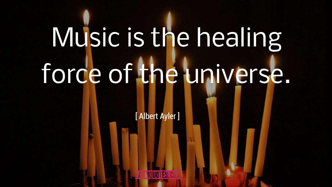 The Healing quotes by Albert Ayler