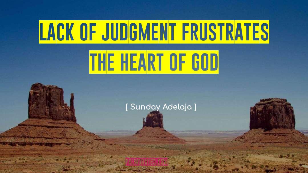 The Heart Of God quotes by Sunday Adelaja