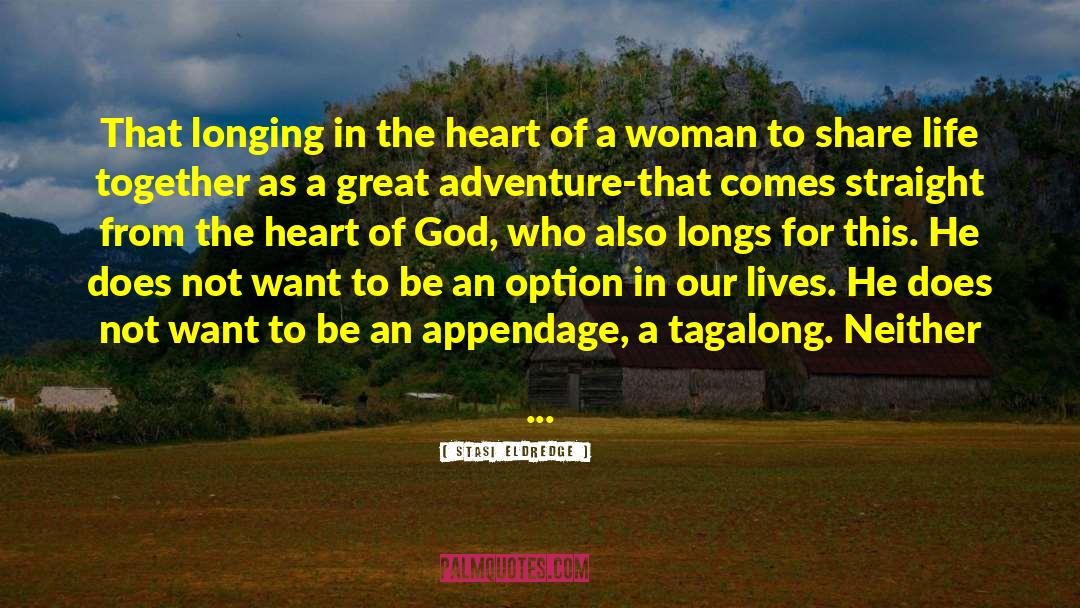 The Heart Of God quotes by Stasi Eldredge