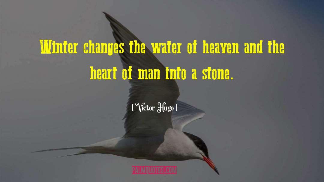 The Heart Of Man quotes by Victor Hugo
