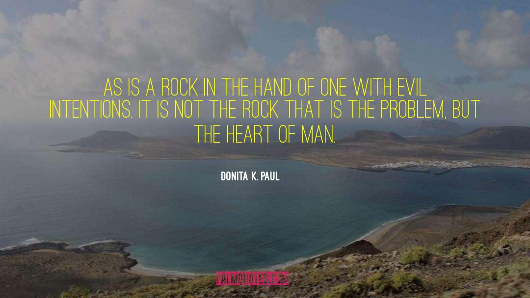 The Heart Of Man quotes by Donita K. Paul