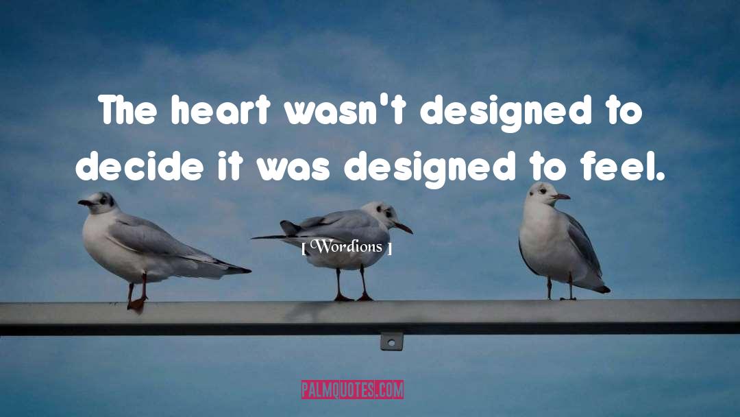 The Heart quotes by Wordions