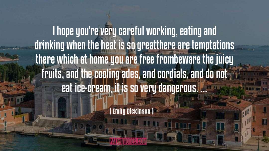 The Heat quotes by Emily Dickinson