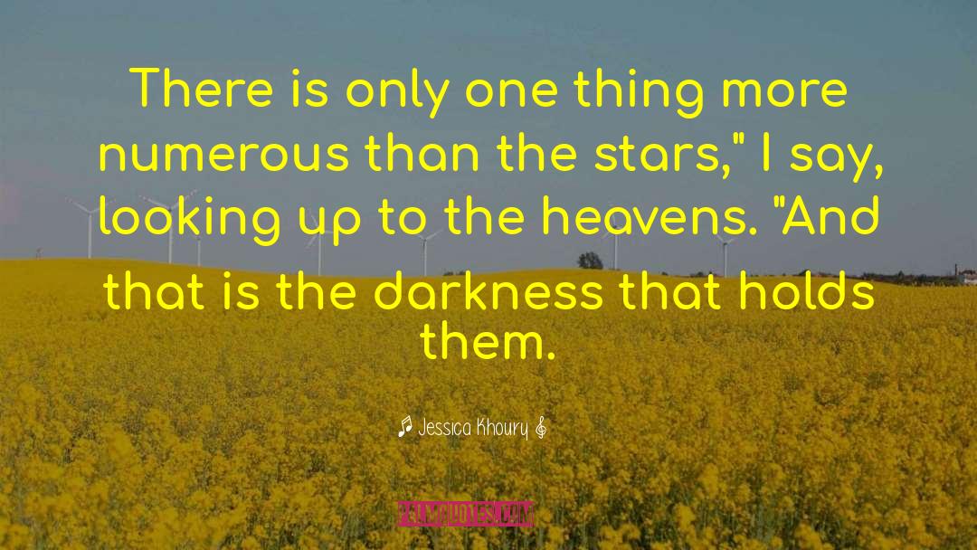 The Heavens quotes by Jessica Khoury