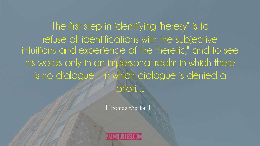 The Heretic quotes by Thomas Merton