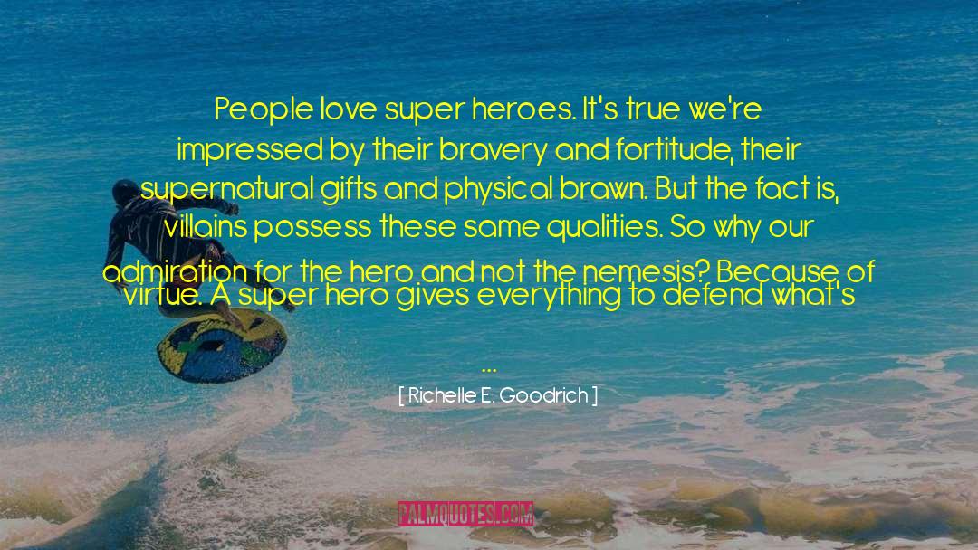 The Hero quotes by Richelle E. Goodrich