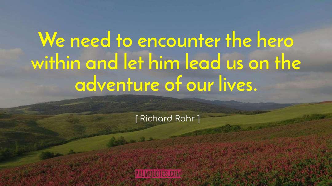 The Hero quotes by Richard Rohr