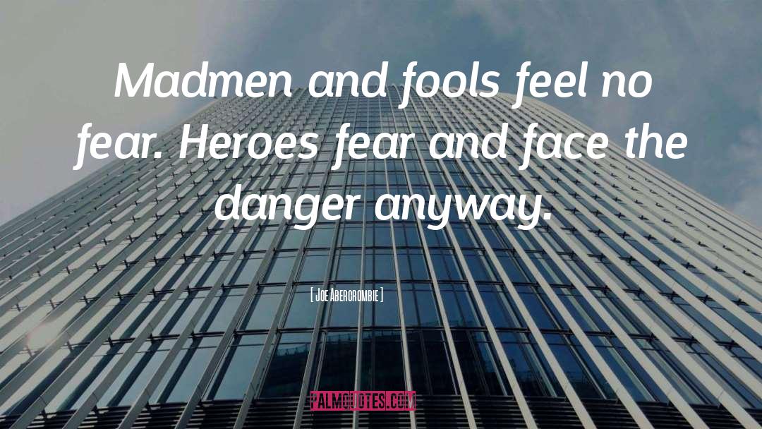 The Heroes Abercrombie quotes by Joe Abercrombie