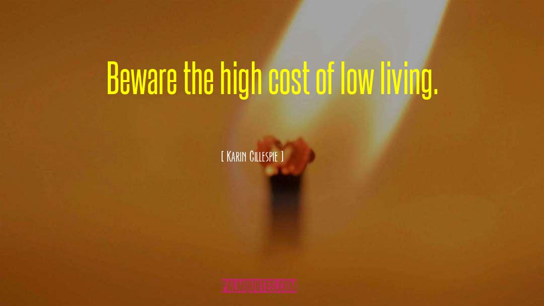 The High Cost quotes by Karin Gillespie