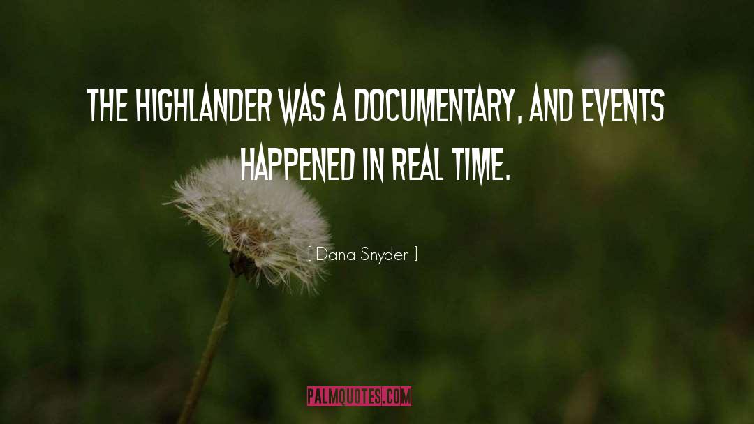 The Highlander quotes by Dana Snyder