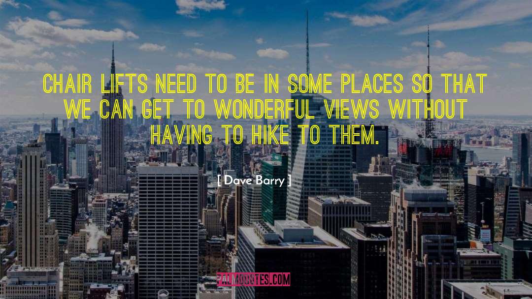 The Hike quotes by Dave Barry