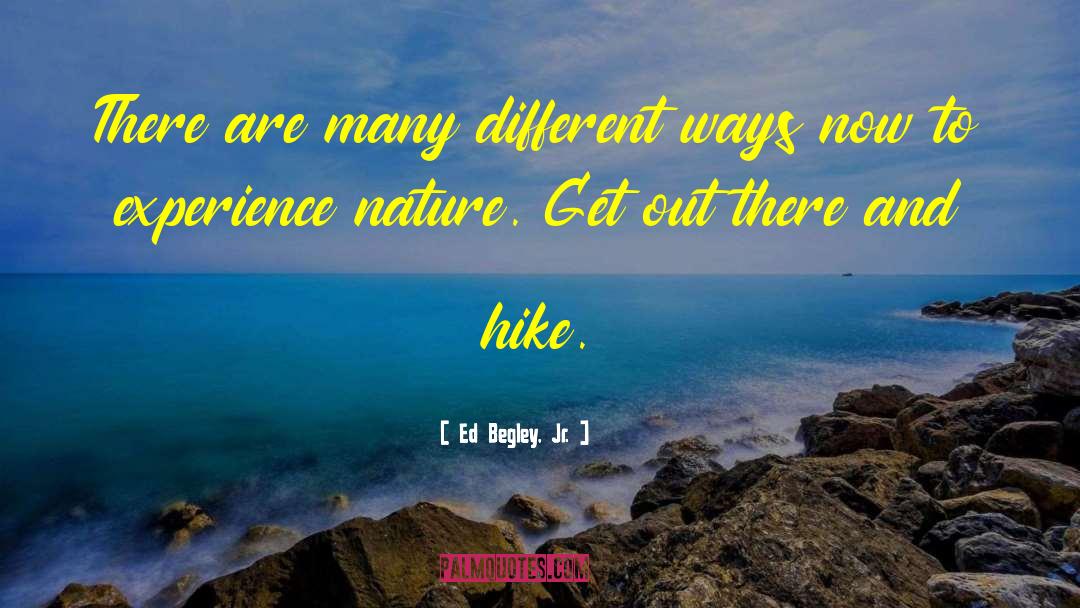 The Hike quotes by Ed Begley, Jr.