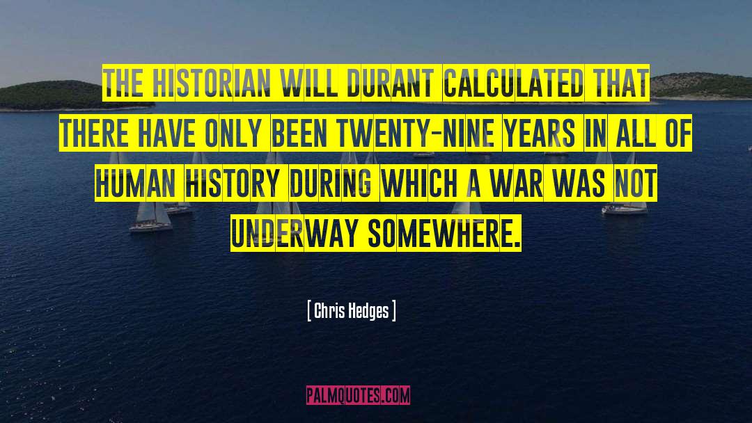 The Historian quotes by Chris Hedges