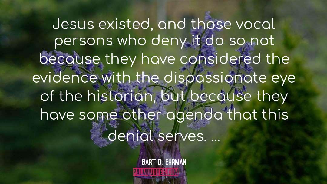 The Historian quotes by Bart D. Ehrman