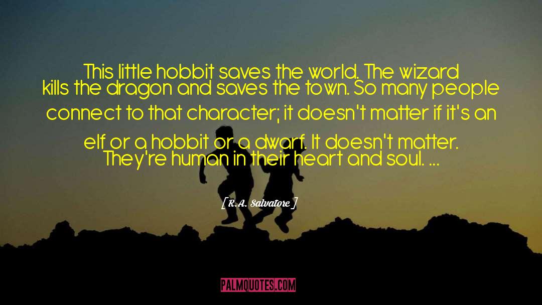 The Hobbit An Unexpected Journey quotes by R.A. Salvatore