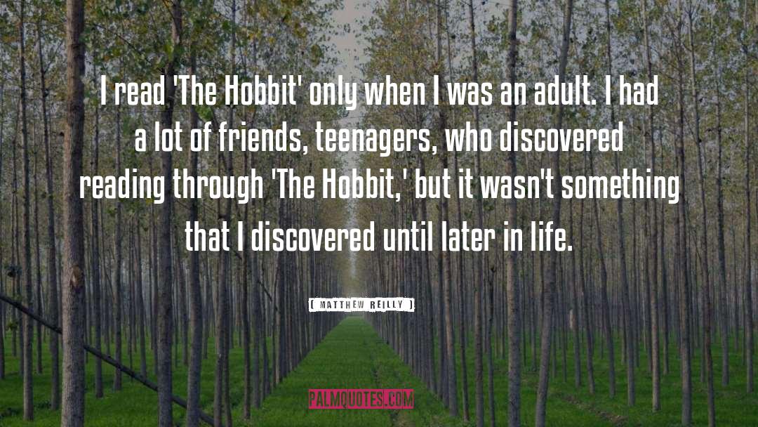 The Hobbit quotes by Matthew Reilly