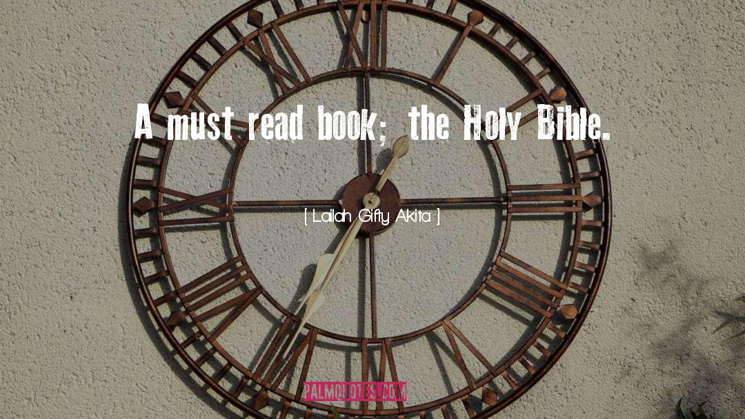 The Holy Bible quotes by Lailah Gifty Akita