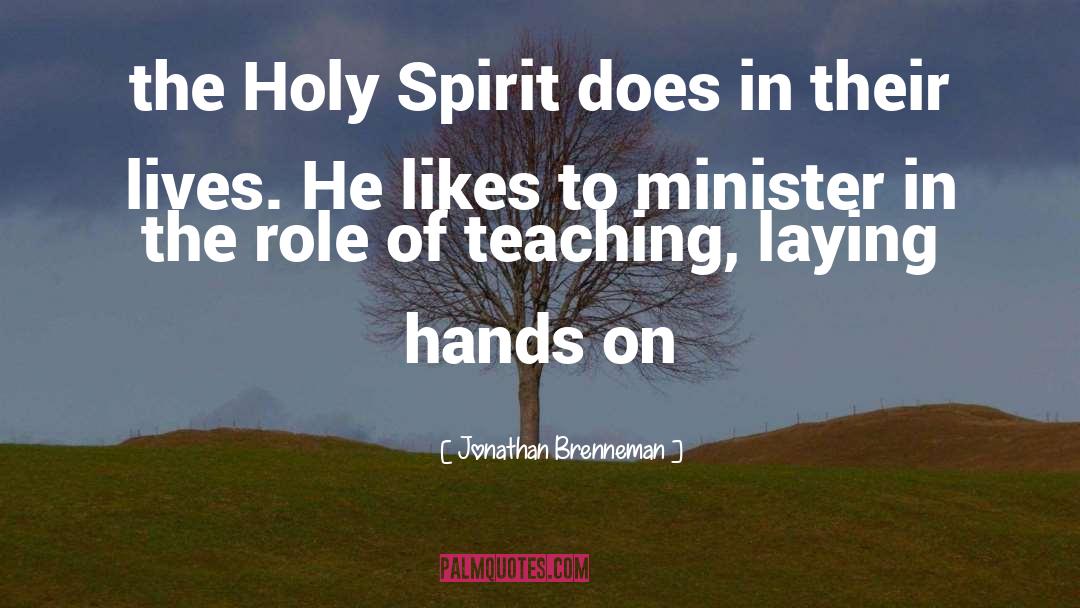 The Holy Spirit quotes by Jonathan Brenneman