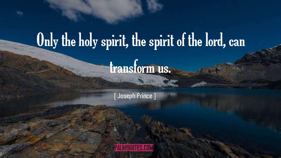 The Holy Spirit quotes by Joseph Prince