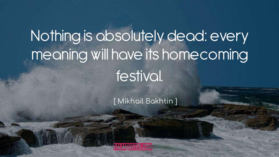 The Homecoming quotes by Mikhail Bakhtin