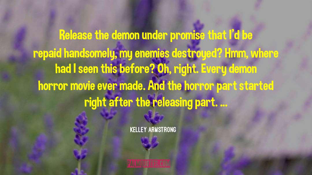 The Horror quotes by Kelley Armstrong