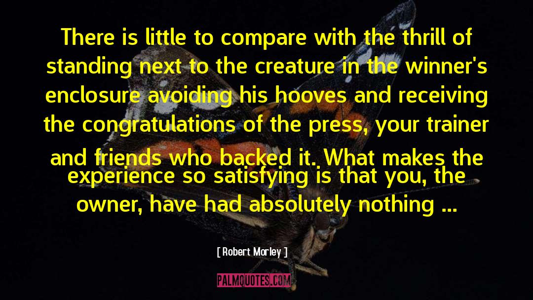 The Horse And His Boy quotes by Robert Morley