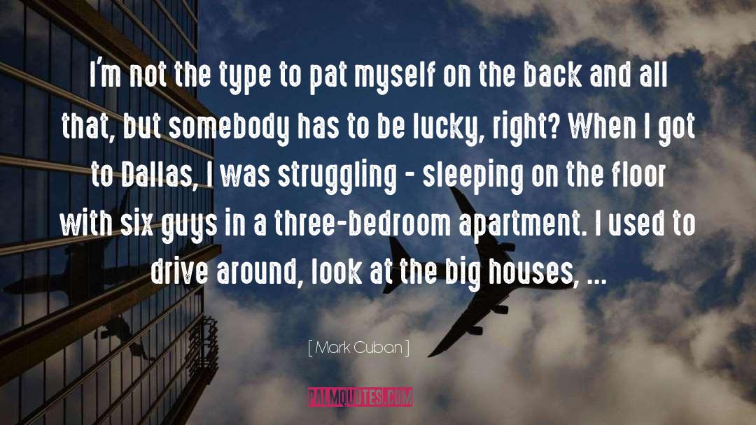 The House At Riverton quotes by Mark Cuban