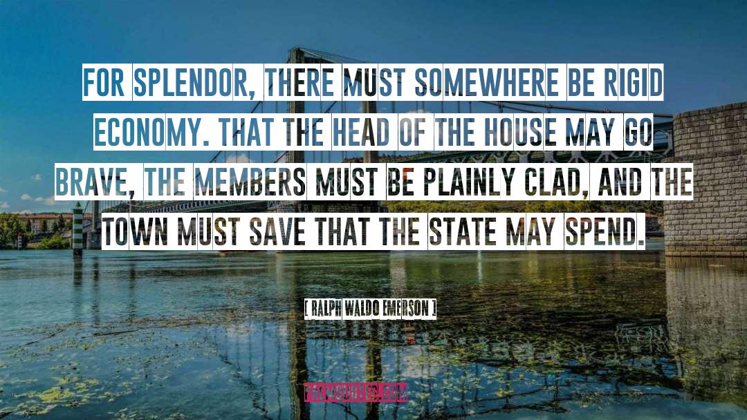 The House Of Commons quotes by Ralph Waldo Emerson