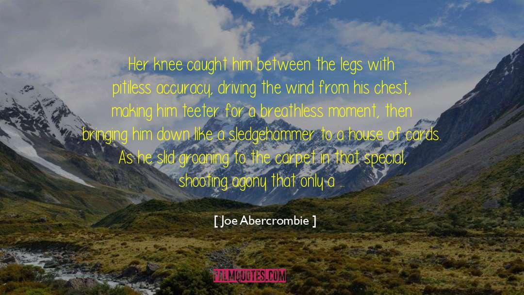 The House Of Night quotes by Joe Abercrombie