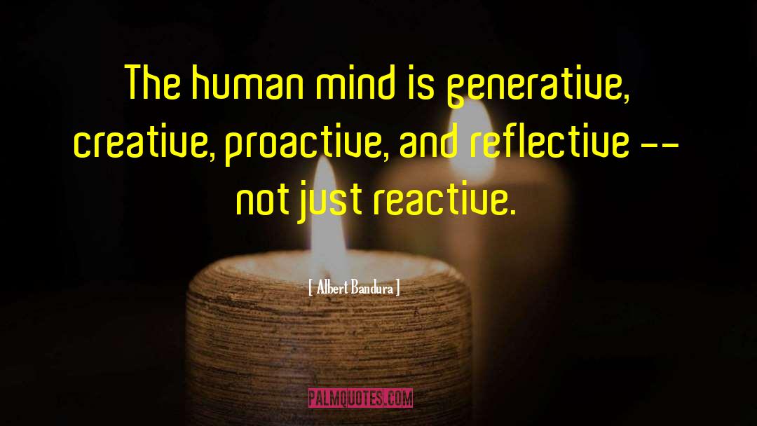 The Human Mind quotes by Albert Bandura