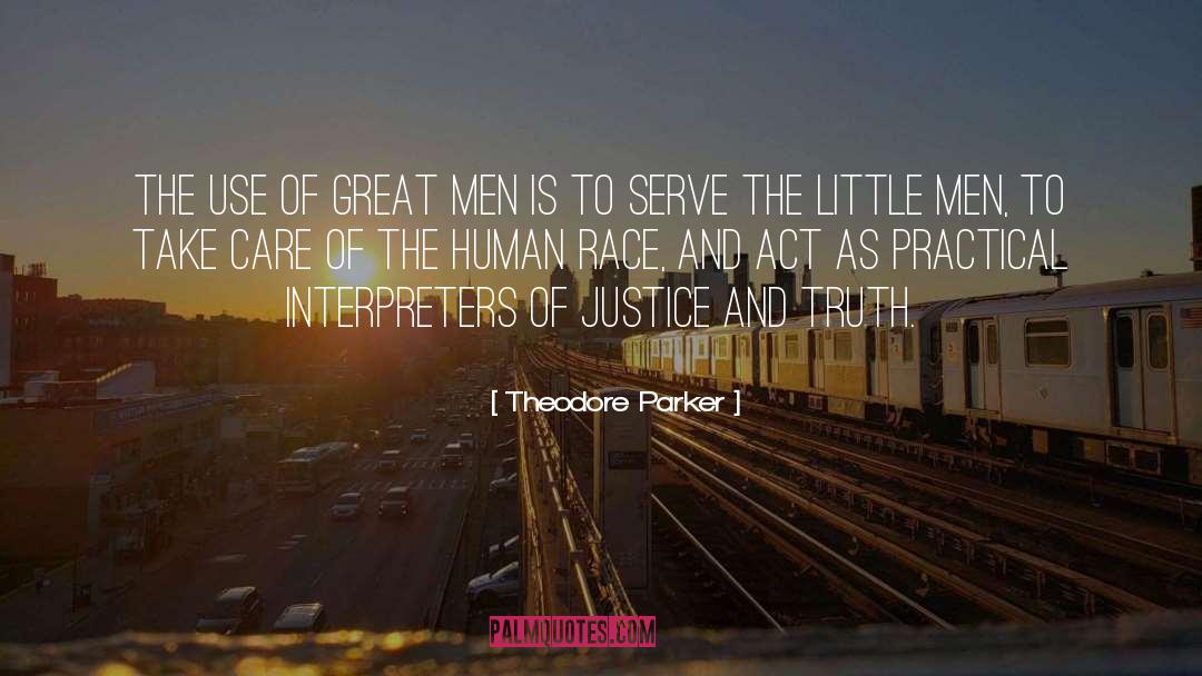 The Human Race quotes by Theodore Parker