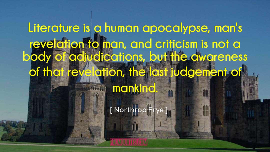 The Human Theatre quotes by Northrop Frye