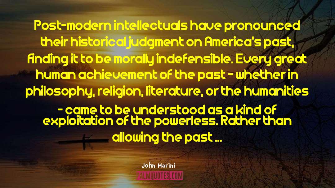 The Humanities quotes by John Marini