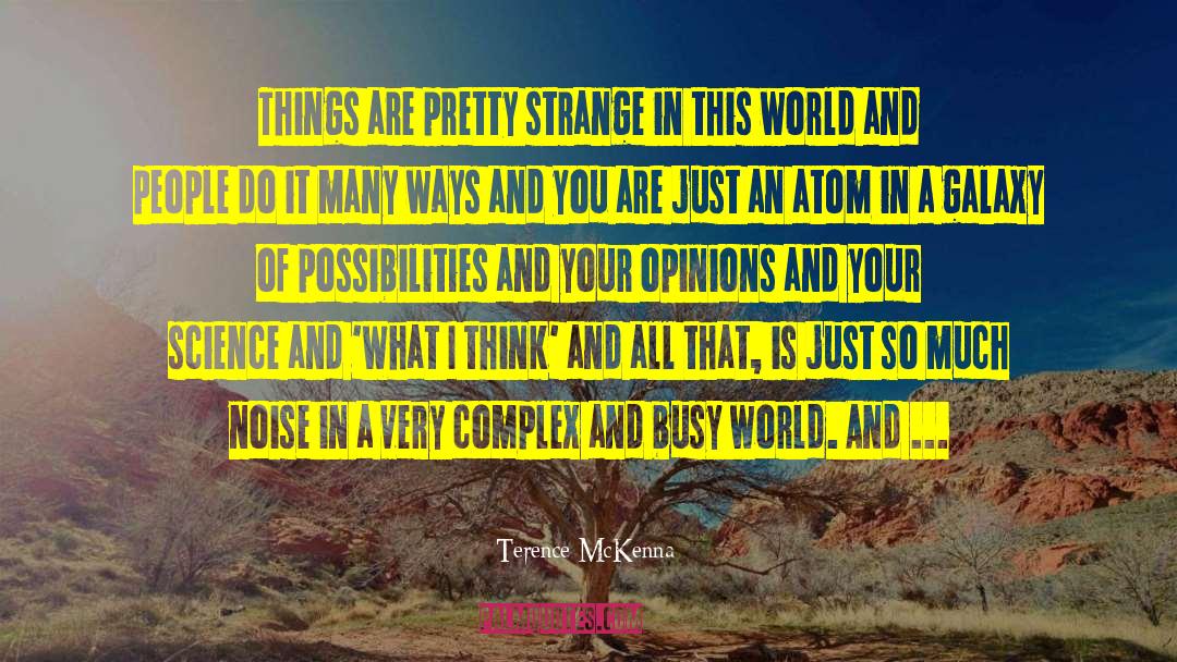 The Humbling quotes by Terence McKenna