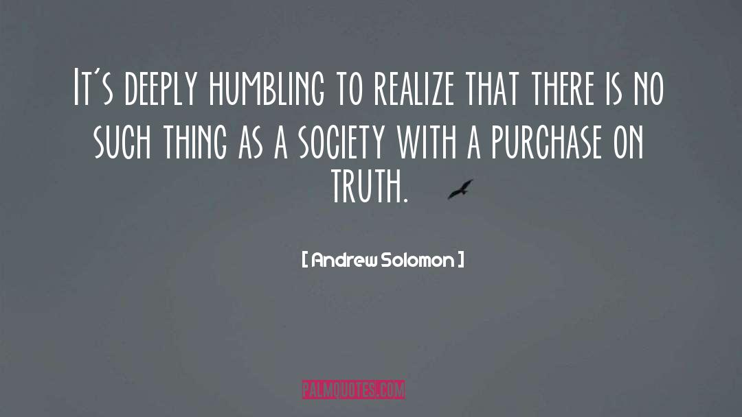 The Humbling quotes by Andrew Solomon