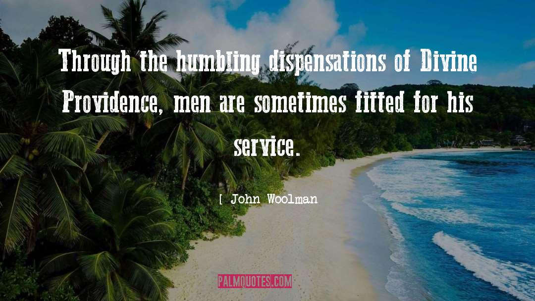 The Humbling quotes by John Woolman