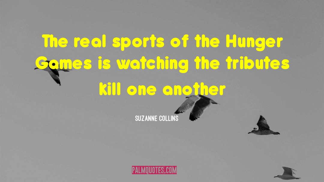 The Hunger Games quotes by Suzanne Collins