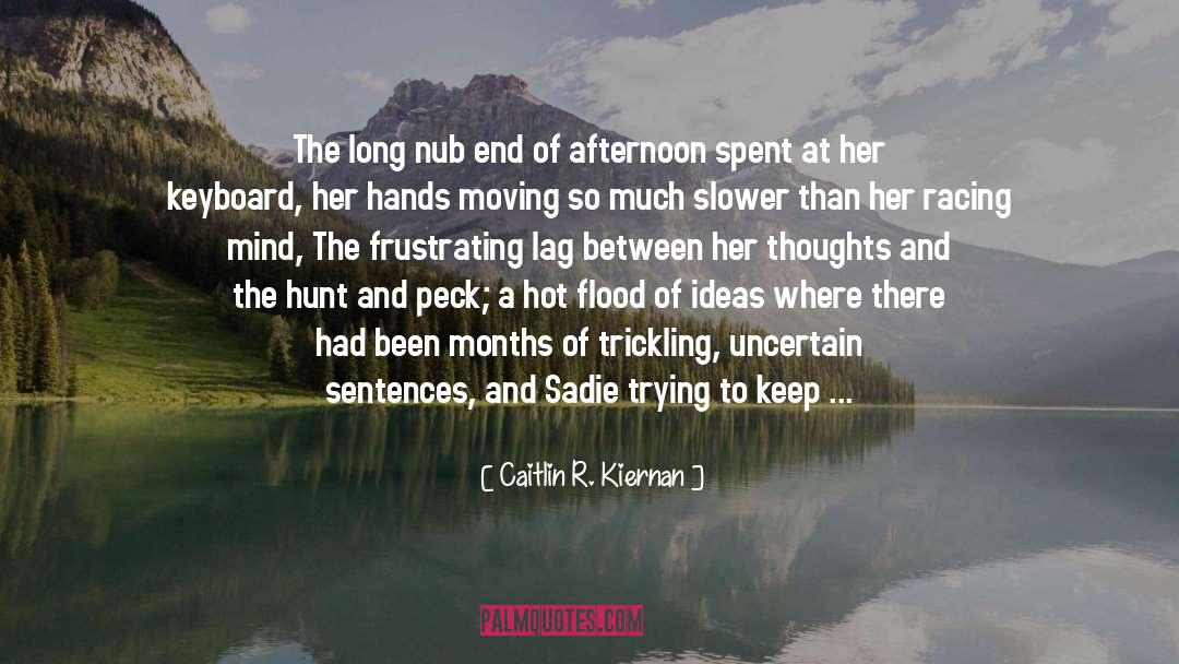 The Hunt quotes by Caitlin R. Kiernan