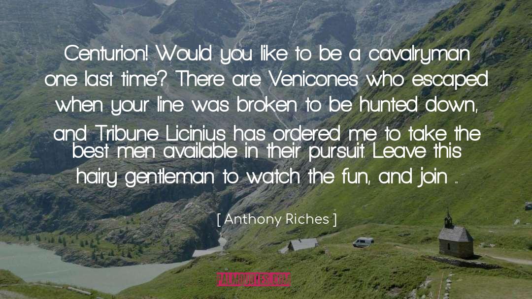 The Hunt quotes by Anthony Riches