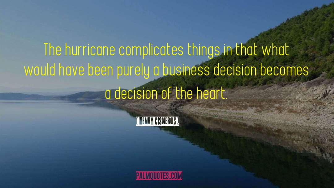 The Hurricane quotes by Henry Cisneros