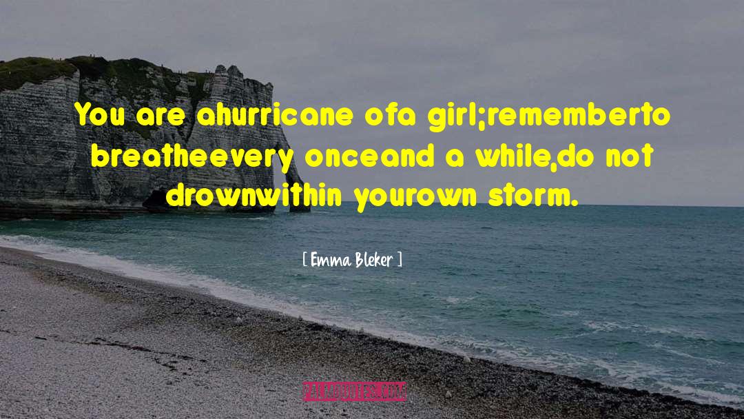 The Hurricane quotes by Emma Bleker