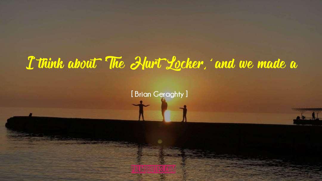 The Hurt Locker quotes by Brian Geraghty
