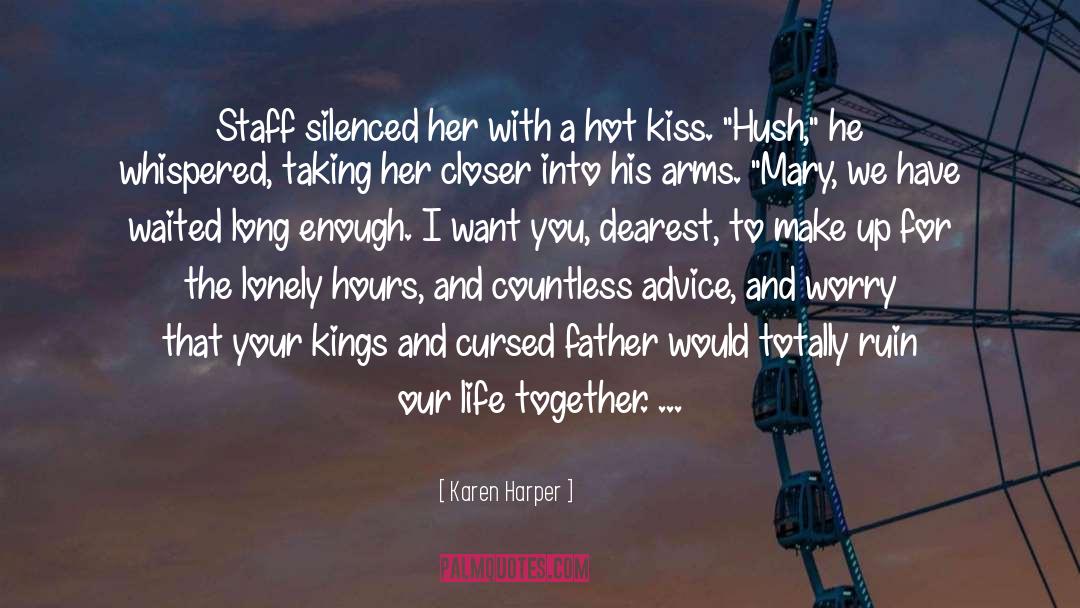 The Hush Series quotes by Karen Harper