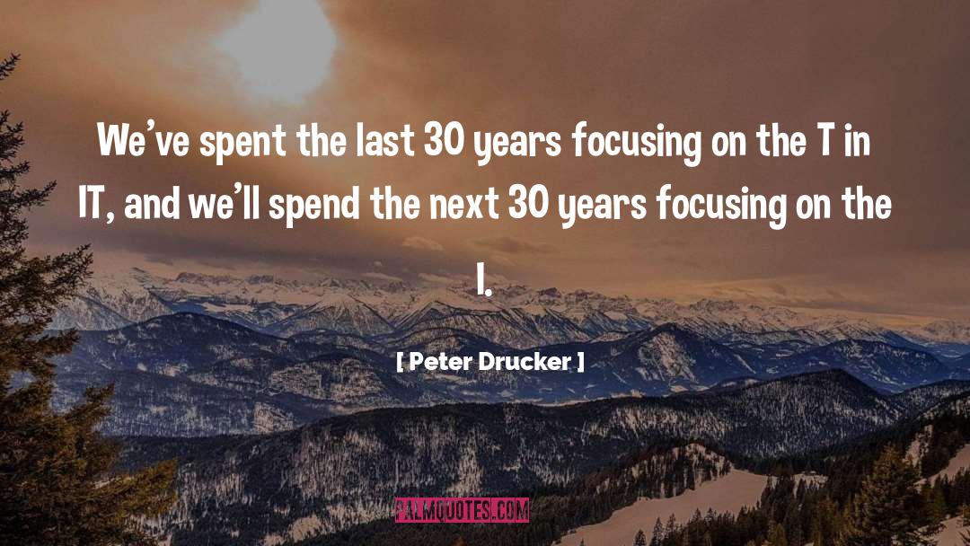The I quotes by Peter Drucker