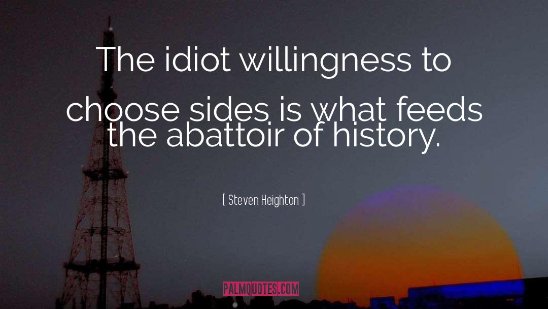 The Idiot quotes by Steven Heighton